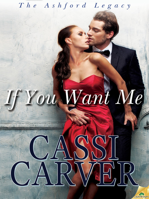 Title details for If You Want Me by Cassi Carver - Available